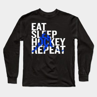 Eat Sleep Hockey Repeat Long Sleeve T-Shirt